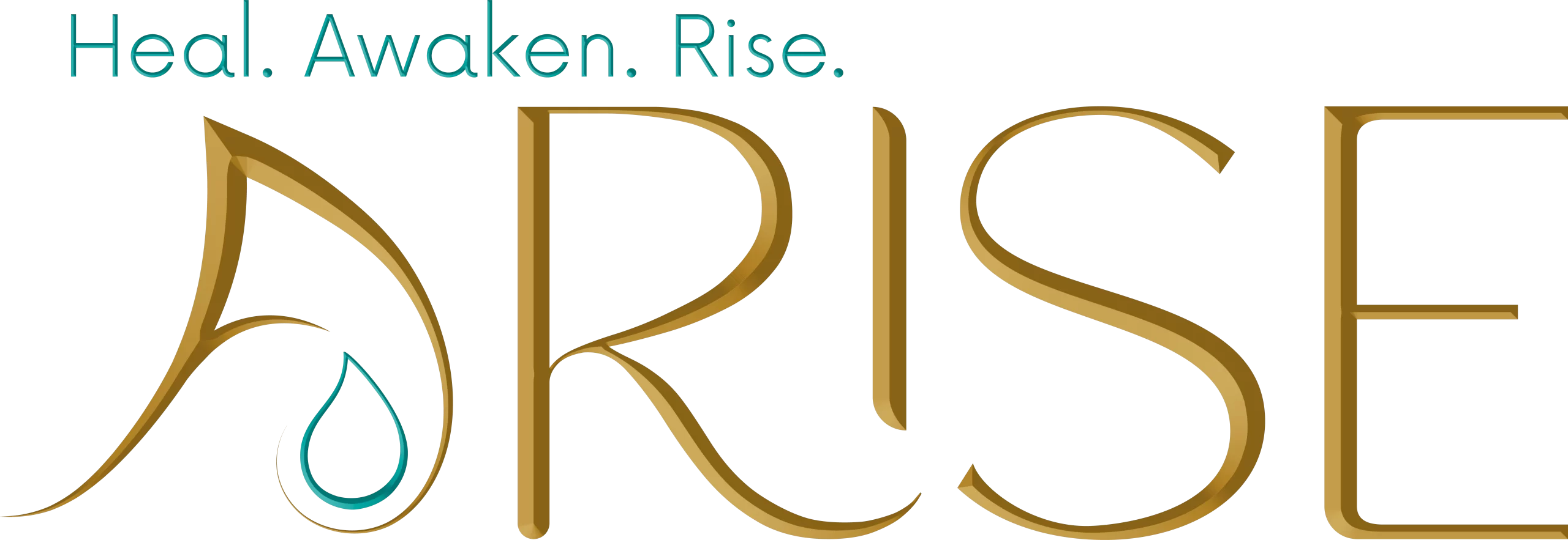 ARISE logo with elegant gold typography, teal water-drop icon, and the tagline ‘Heal. Awaken. Rise.'